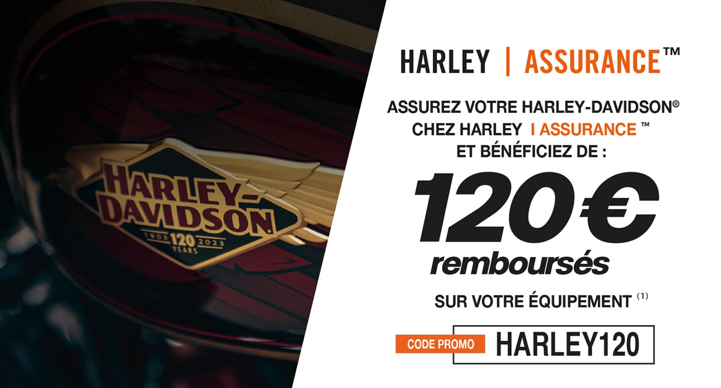 Avec le code promo HARLEY120, nous vous remboursons 120€ sur votre équipement HARLEY-DAVIDSON